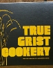 TRUE GRIST COOKERY