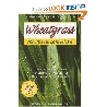 WHEATGRASS NATURE'S FINEST MEDICINE